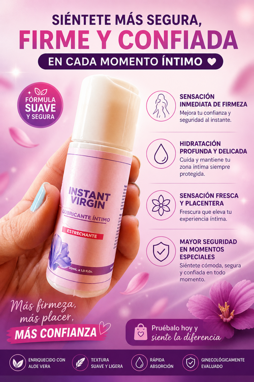 LUBRICANTE Instant Virgin – Firmeza y Confianza Íntima al Instante